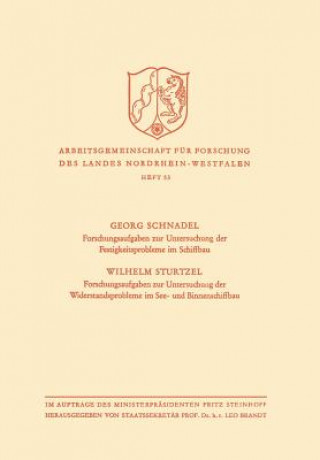 Książka Forschungsaufgaben Zur Untersuchung Der Festigkeitsprobleme Im Schiffbau. Forschungsaufgaben Zur Untersuchung Der Widerstandsprobleme Im See- Und Binn Georg Schnadel