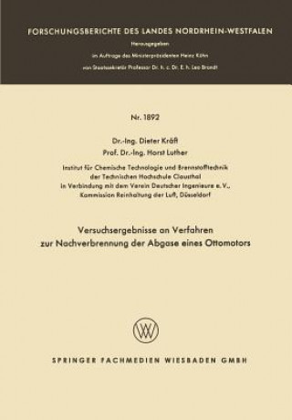 Könyv Versuchsergebnisse an Verfahren Zur Nachverbrennung Der Abgase Eines Ottomotors Dieter Kräft