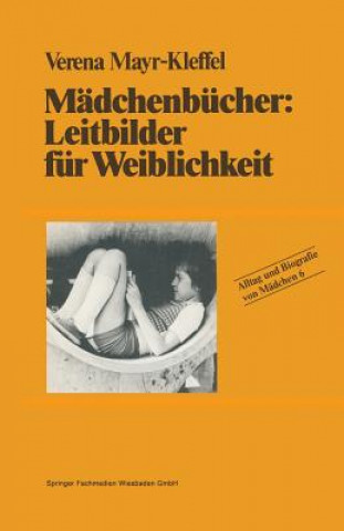 Βιβλίο Madchenbucher: Leitbilder Fur Weiblichkeit Verena Mayr-Kleffel