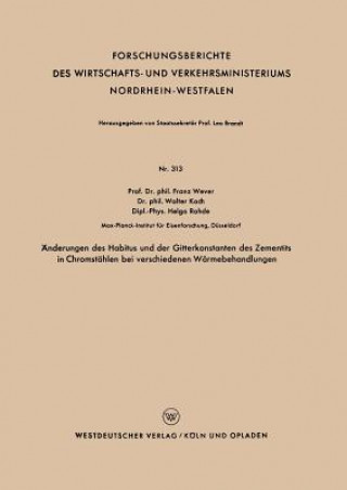 Book AEnderungen Des Habitus Und Der Gitterkonstanten Des Zementits in Chromstahlen Bei Verschiedenen Warmebehandlungen Franz Wever