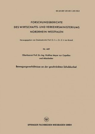 Kniha Bewegungsverh ltnisse an Der Geschr nkten Schubkurbel Walther Meyer zur Capellen