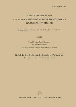 Könyv Einfluss Der Oberflachenbeschaffenheit Der Wandung Auf Den Ablauf Von Azetylenexplosionen Paul Hölemann