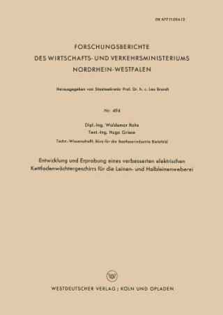 Kniha Entwicklung Und Erprobung Eines Verbesserten Elektrischen Kettfadenw chtergeschirrs F r Die Leinen- Und Halbleinenweberei Waldemar Rohs