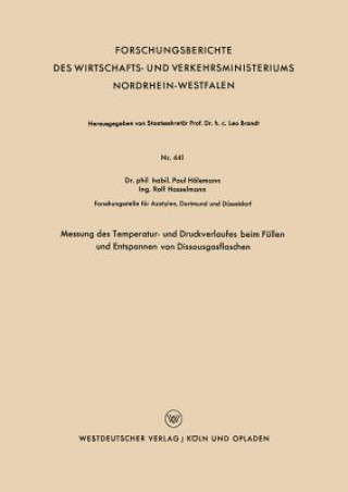 Könyv Messung Des Temperatur- Und Druckverlaufes Beim Fullen Und Entspannen Von Dissousgasflaschen Paul Hölemann