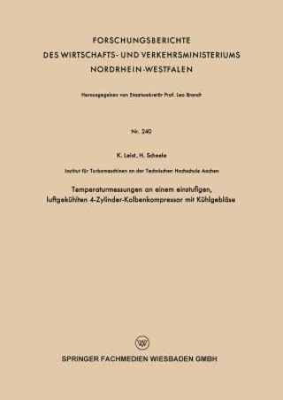 Buch Temperaturmessungen an Einem Einstufigen, Luftgekuhlten 4-Zylinder-Kolbenkompressor Mit Kuhlgeblase Karl Leist