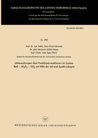 Carte Untersuchungen UEber Festkoerperreaktionen Im System Bao -- Al2o3 -- Sio2 Mit Hilfe Der Infrarot-Spektroskopie Hans-Ernst Schwiete