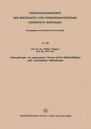 Knjiga Untersuchungen Von Gesponnenen Garnen Auf Ihre Gleichmassigkeit Nach Verschiedenen Messmethoden Walther Wegener