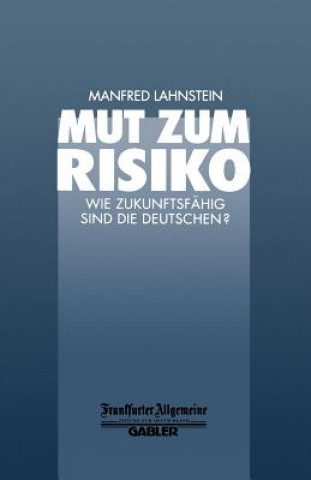 Kniha Mut Zum Risiko Manfred Lahnstein