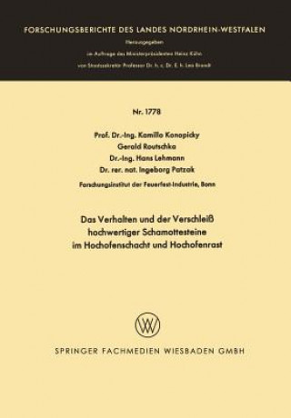 Könyv Verhalten Und Der Verschleiss Hochwertiger Schamottesteine Im Hochofenschacht Und Hochofenrast Kamillo Konopicky