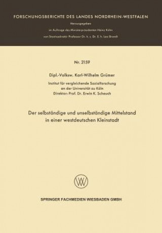 Kniha Der Selbstandige Und Unselbstandige Mittelstand in Einer Westdeutschen Kleinstadt Karl-Wilhelm Grümer