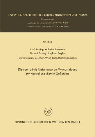 Kniha "gerichtete Erstarrung" ALS Voraussetzung Zur Herstellung Dichter Gussstucke Wilhelm Patterson