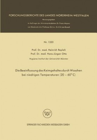 Kniha Die Beeinflussung Des Keimgehaltes Durch Waschen Bei Niedrigen Temperaturen (20-60 c) Heinrich Reploh