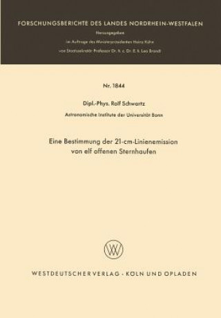 Könyv Eine Bestimmung Der 21-CM-Linienemission Von Elf Offenen Sternhaufen Rolf Schwartz