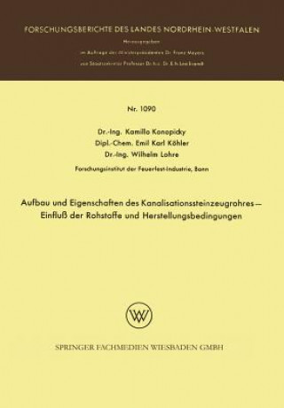 Książka Aufbau Und Eigenschaften Des Kanalisationssteinzeugrohres -- Einflu  Der Rohstoffe Und Herstellungsbedingungen Kamillo Konopicky