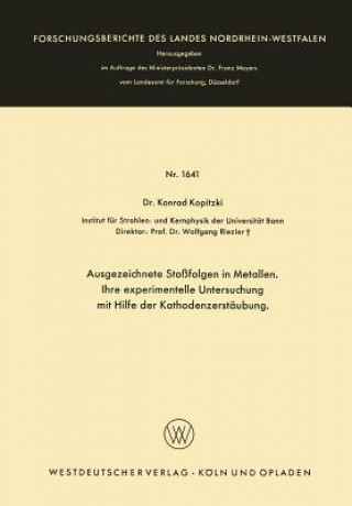 Livre Ausgezeichnete Sto folgen in Metallen. Ihre Experimentelle Untersuchung Mit Hilfe Der Kathodenzerst ubung Konrad Kopitzki