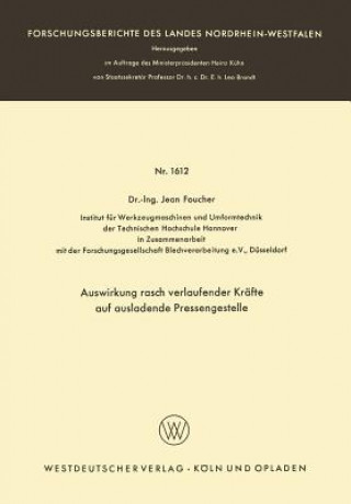 Kniha Auswirkung Rasch Verlaufender Krafte Auf Ausladende Pressengestelle Jean Foucher