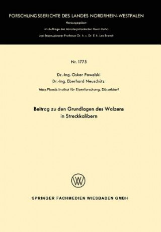 Buch Beitrag Zu Den Grundlagen Des Walzens in Streckkalibern Oskar Pawelski