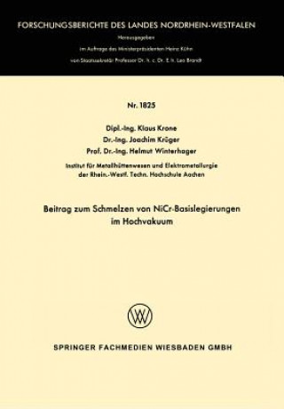 Carte Beitrag Zum Schmelzen Von Nicr-Basislegierungen Im Hochvakuum Klaus Krone