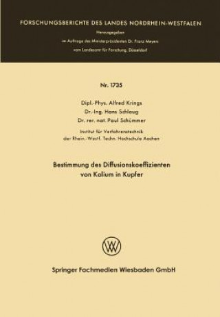 Kniha Bestimmung Des Diffusionskoeffizienten Von Kalium in Kupfer Alfred Krings