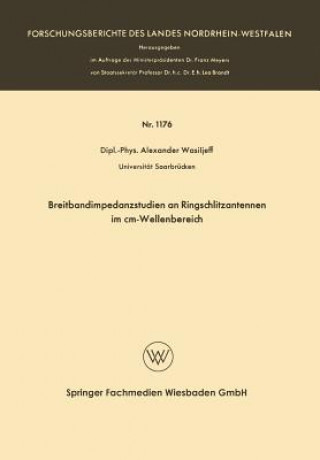 Könyv Breitbandimpedanzstudien an Ringschlitzantennen Im CM-Wellenbereich Alexander Wasiljeff