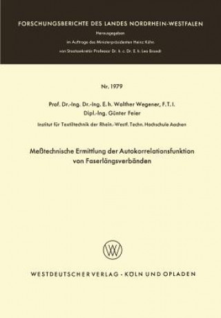 Könyv Messtechnische Ermittlung Der Autokorrelationsfunktion Von Faserlangsverbanden Walther Wegener