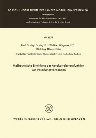 Książka Messtechnische Ermittlung Der Autokorrelationsfunktion Von Faserlangsverbanden Walther Wegener