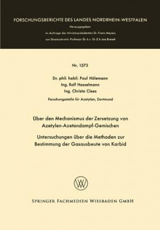 Книга ber Den Mechanismus Der Zersetzung Von Azetylen-Azetondampf-Gemischen Paul Hölemann