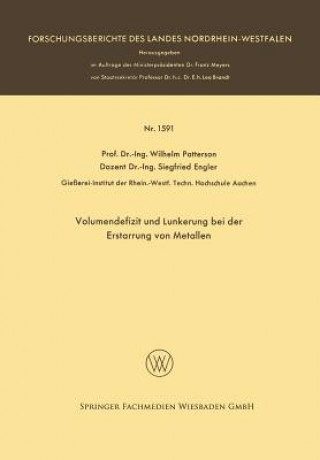Kniha Volumendefizit Und Lunkerung Bei Der Erstarrung Von Metallen Wilhelm Patterson