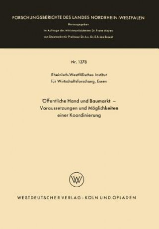 Книга ffentliche Hand Und Baumarkt -- Voraussetzungen Und M glichkeiten Einer Koordinierung 