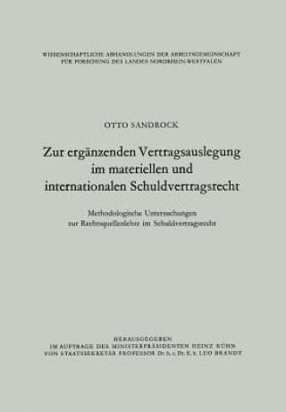 Książka Zur Erg nzenden Vertragsauslegung Im Materiellen Und Internationalen Schuldvertragsrecht Otto Sandrock