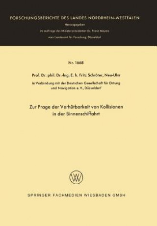 Kniha Zur Frage Der Verhutbarkeit Von Kollisionen in Der Binnenschiffahrt Fritz Schröter