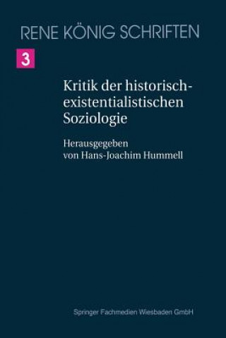 Kniha Kritik Der Historischexistenzialistischen Soziologie René König