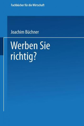 Kniha Werben Sie Richtig? Joachim Büchner