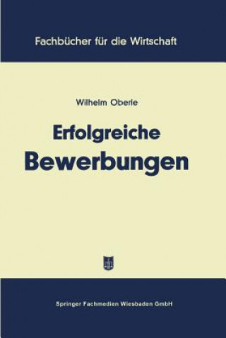 Könyv Erfolgreiche Bewerbungen Wilhelm Oberle