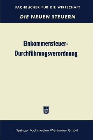 Kniha Einkommensteuer-Durchfuhrungsverordnung (Estdv 1957) 