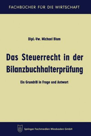 Knjiga Das Steuerrecht in Der Bilanzbuchhalterprufung Michael Blum