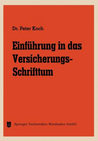 Książka Einfuhrung in Das Versicherungs-Schrifttum Peter Koch