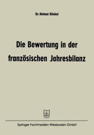 Książka Die Bewertung in Der Franzoesischen Jahresbilanz Helmut Klinkel