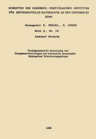 Könyv Verallgemeinerte Isomorphie Von Gruppenerweiterungen Und Kanonische Isomorphie Galoisscher Erweiterungskoerper Leonhard Gerhards