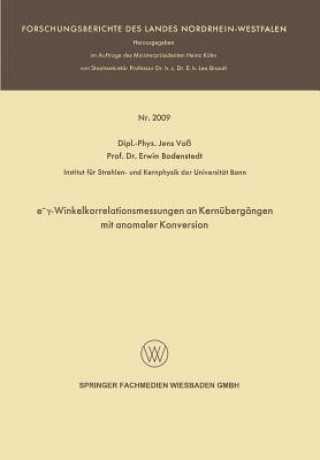 Kniha E-&#947;-Winkelkorrelationsmessungen an Kernubergangen Mit Anomaler Konversion Jens Voß