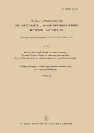 Kniha Untersuchungen Zur Therapeutischen Anwendung Des Sauerstoffmangels Seigfried Ruff