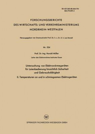 Knjiga Untersuchung Von Elektrowarmegeraten Fur Laienbedienung Hinsichtlich Sicherheit Und Gebrauchsfahigkeit Harald Müller