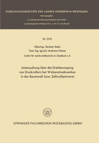 Carte Untersuchung UEber Die Drehbewegung Von Druckrollern Bei Walzenstreckwerken in Der Baumwoll- Bzw. Zellwollspinnerei Herbert Stein
