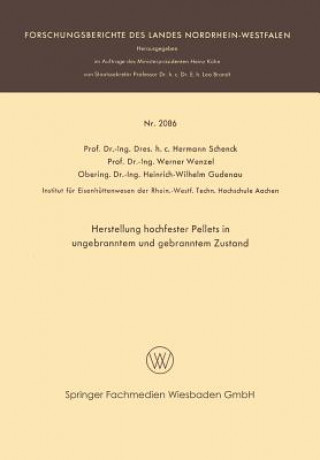 Könyv Herstellung Hochfester Pellets in Ungebranntem Und Gebranntem Zustand Hermann Rudolf Schenck
