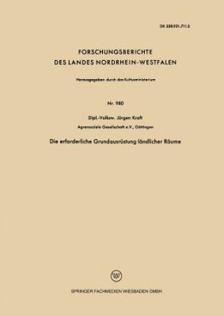 Kniha Die Erforderliche Grundausrustung Landlicher Raume Jürgen Kraft
