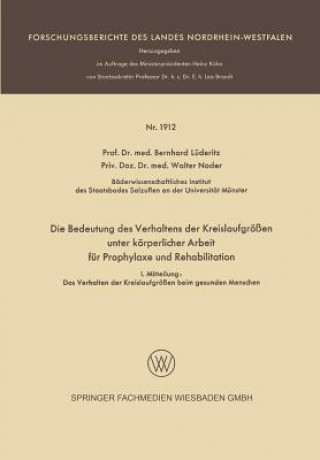 Könyv Bedeutung Des Verhaltens Der Kreislaufgroessen Unter Koerperlicher Arbeit Fur Prophylaxe Und Rehabilitation Bernhard Lüderitz