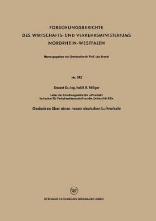 Kniha Gedanken UEber Einen Neuen Deutschen Luftverkehr E. Rößger