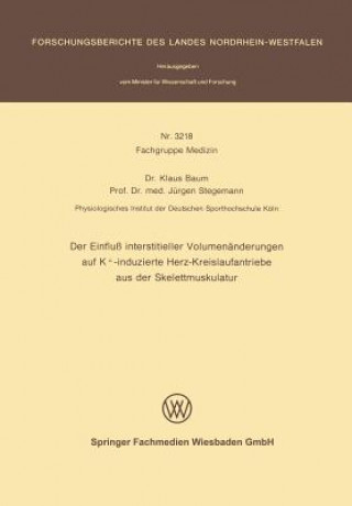Книга Einfluss Interstitieller Volumenanderungen Auf K+-Induzierte Herz-Kreislaufantriebe Aus Der Skelettmuskulatur Klaus Baum