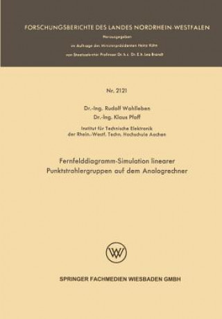 Kniha Fernfelddiagramm-Simulation Linearer Punktstrahlergruppen Auf Dem Analogrechner Rudolf Wohlleben