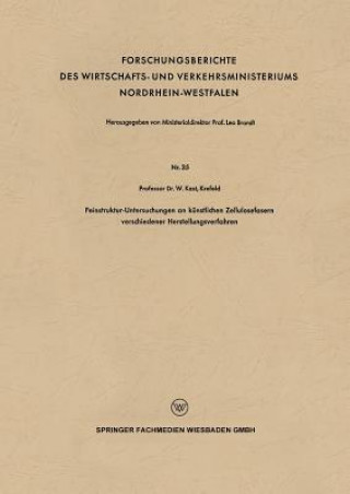 Książka Feinstruktur-Untersuchungen an Kunstlichen Zellulosefasern Verschiedener Herstellungsverfahren Wilhelm KAST